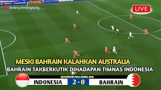 🔴SEDANG BERLANGSUNG‼️ Bahrain Vs Indonesia Round 3 Kualifikasi Piala Dunia 2026  Berita [upl. by Gillett]