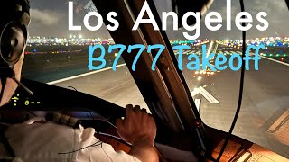 Los Angeles LAX B777 Cockpit Takeoff 2024 4K [upl. by Letrice]