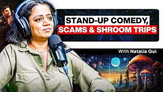 Standup Comedy Scams and Shroom Trips  Natalia Gul  TPE 389 [upl. by Alida]