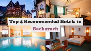 Top 4 Recommended Hotels In Bacharach  Best Hotels In Bacharach [upl. by Lesiram]