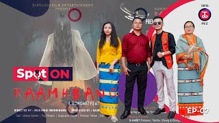 SpotOn Ep 7  quotRaamhbangquot Premiere Show at Tanthapolis Cinema  A Rongmei Feature Film [upl. by Okoyik]