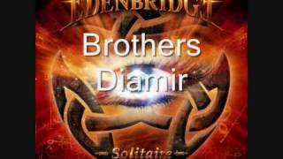 Brothers Diamir  Edenbridge [upl. by Ydoj]