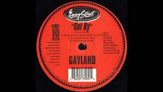 Gayland – Get By  The Instrumental [upl. by Dnama852]