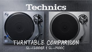 Technics SL1500C vs Technics SL1200GR  Which turntable is the best for you [upl. by Derfliw]