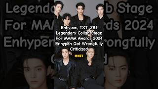 Enhypen TXT ZB1 Collaboration stage for MAMA 2024  Enhypen got wrongfully criticized mama [upl. by Bow839]