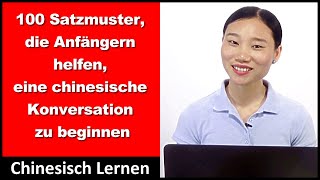 Satzmuster die Anfängern helfen eine chinesische Konversation zu beginnen  Chinesisch Lernen [upl. by Tana]