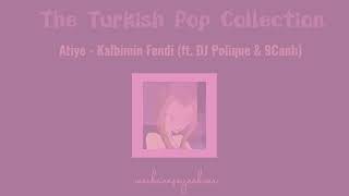 Atiye  Kalbimin Fendi ft DJ Polique amp 9Canlı speed up  merküreçeyrekvar [upl. by Teage]