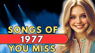 1977 Songs Was It Really A Great Year For Music  You Decide [upl. by Ellemac]