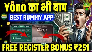 ₹251 BONUS🤑 New Rummy App Today  New Yono Games App Today  Yono Rumm App Today 💯 Rummy New App [upl. by Sedaiuqlem204]