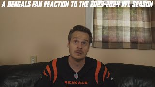 A Bengals Fan Reaction to the 20232024 NFL Season [upl. by Stargell306]