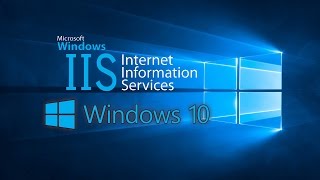 How To Install IIS in Windows 10 [upl. by Chicoine]