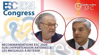 Recommandations ESC 2024 sur lhypertension artérielle  les messages à retenir [upl. by Sluiter193]