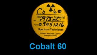 ☢ Radioactive Cobalt 60 ☢ [upl. by Yruam]