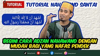 TUTORIAL ADZAN  TIPS AMPUH ADZAN MERDU NAHAWAND WALAU NAFAS PENDEK  PART 2 [upl. by Nirrek]