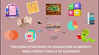 TEACHING STRATEGIES IN ENHANCING NUMERACY AND LITERACY SKILLS FOR ALL SUBJECTS [upl. by Acsehcnarf]