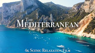 The Mediterranean 4K  Scenic Relaxation Film with Calming Music [upl. by Zelde888]