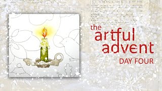 The Artful Advent Day 4 [upl. by Zoellick]