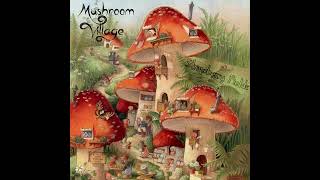 Mushroom Village  Cosy corner cafe [upl. by Leahicm]