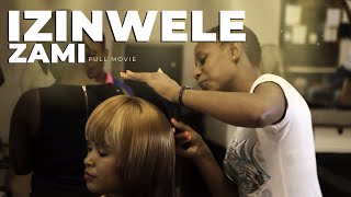 Izinwele Zami  FULL MOVIE  South African Languages [upl. by Natanoj]