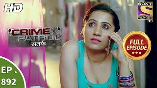 Crime Patrol  Ep 892  Full Episode  3rd February 2018 [upl. by Rozanne]