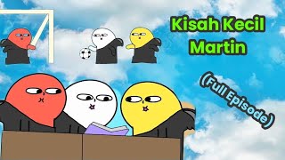 Vernalta  Kompilasi Kisah Kecil Martin 110 Full Episode 2023 [upl. by Serdna481]