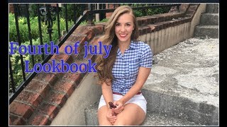 Fourth of July Lookbook  2017 [upl. by Trebla]