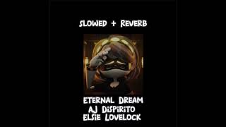 Eternal Dream  Slowed  Reverb [upl. by Hunt]