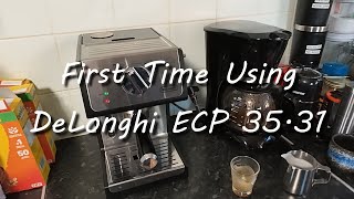 First Time Using DeLonghi 3531 [upl. by Buddie]