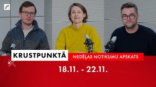 Nedēļas notikumu apskats 47 nedēļa I Krustpunktā [upl. by Gitel]