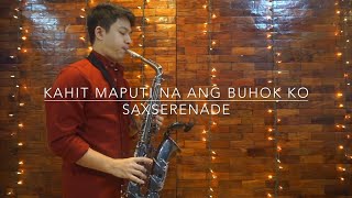 Kahit Maputi Na Ang Buhok Ko  Rey Valera Saxophone Instrumental [upl. by Keithley]