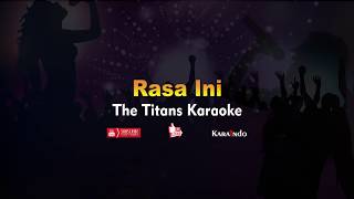 The Titans  Rasa Ini Karaoke Version [upl. by Gaylord]