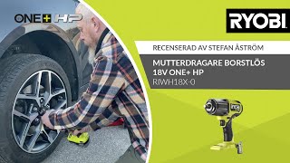 quotRYOBI® Kundrecension  Mutterdragare borstlös 18V ONE HP RIWH18X0quot [upl. by Venator882]