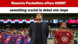 Mauricio Pochettino offers USMNT something crucial in debut win hope [upl. by Krutz]