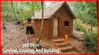 365 Days How I Survival Cooking And Building In The Rain Forest  Full Video [upl. by Fitzpatrick]