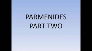 Parmenides Part Two [upl. by Akineg]