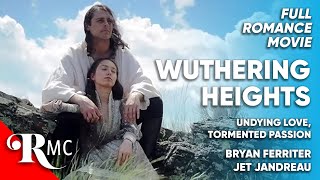 Wuthering Heights  Full Romance Drama Movie  Free HD Romantic Drama Film  Emily Bronte  RMC [upl. by Nylesor599]