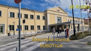 241026 Železnička stanica Subotica [upl. by Tlok]