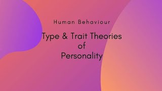 Trait Type amp Interactional Approaches of Personality  NCERT Syllabus [upl. by Aldwon]