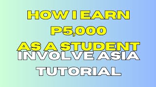 Heres How I Earn P5000 Pesos As a Student  Involve Asia affliate Marketing Tutorial [upl. by Bremer]