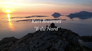 Kari Bremnes quotE du Nordquot Meløya Helgelandskysten [upl. by Lilithe]