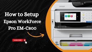 How to Setup Epson EM C800 Printer  StepbyStep Guide [upl. by Orvie910]