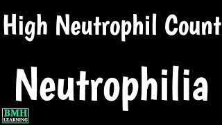 Neutrophilia  High Neutrophil Count Test  Causes amp Symptoms Of High amp Low Neutrophil [upl. by Arianie]