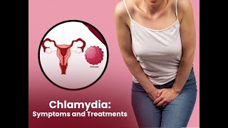 Chlamydia Unveiled Causes Prevention and Treatment [upl. by Che]