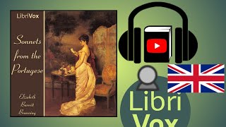 Sonnets from the Portuguese by Elizabeth Barrett BROWNING read by Kirsten Ferreri  Full Audio Book [upl. by Foscalina]