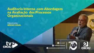 Palestra Auditoria Interna com abordagem na Avaliação dos Processos Organizacionais [upl. by Nettle]