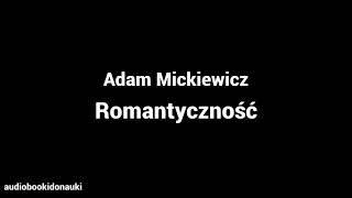 Romantyczność  Adam Mickiewicz [upl. by Fancie]