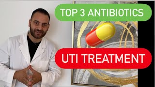 How to Treat a UTI  Urinary Tract Infection Treatment  Top 3 Antibiotics To Use  Symptoms [upl. by Nalani]