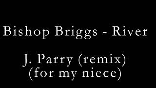 Bishop Briggs  River Remix  instrumental [upl. by Noitna]