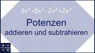 Potenzen addieren und subtrahieren [upl. by Ycnuahc324]