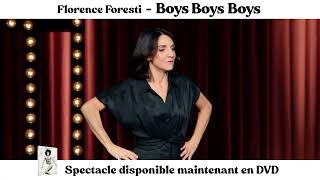 BOYS BOYS BOYS le nouveau spectacle de Florence Foresti maintenant en DVD [upl. by Sergei]